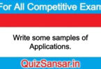 Write some samples of Applications.