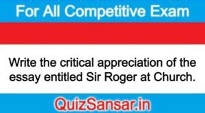 Write the critical appreciation of the essay entitled Sir Roger at Church.