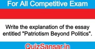 Write the explanation of the essay entitled "Patriotism Beyond Politics".