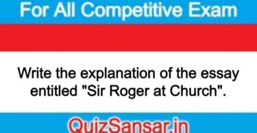 Write the explanation of the essay entitled "Sir Roger at Church".