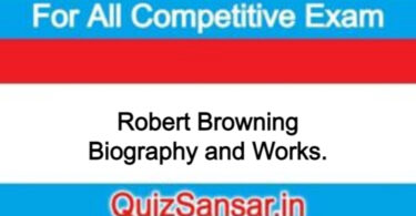 Robert Browning Biography and Works.