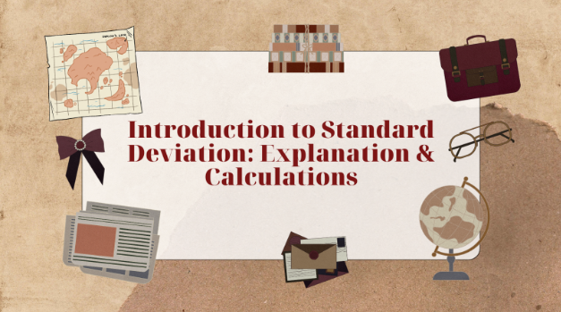 Introduction to Standard Deviation: Explanation & Calculations